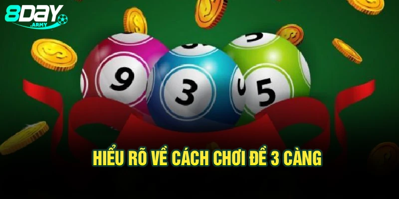 Hiểu rõ về cách chơi đề 3 càng