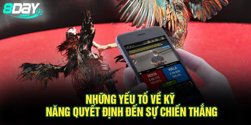 Những yếu tố về kỹ năng quyết định đến sự chiến thắng